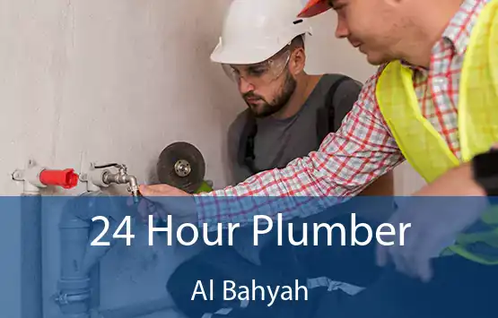 24 Hour Plumber Al Bahyah