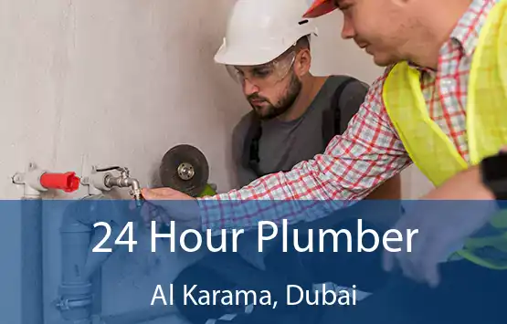  24 Hour Plumber Al Karama, Dubai