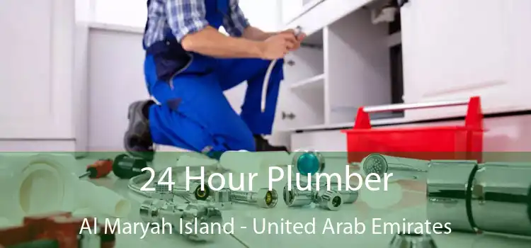 24 Hour Plumber Al Maryah Island - United Arab Emirates