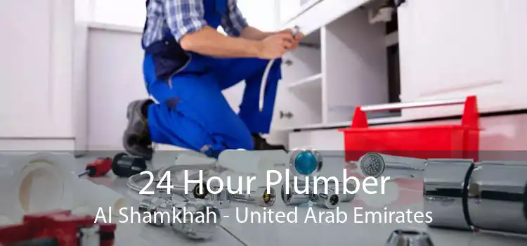 24 Hour Plumber Al Shamkhah - United Arab Emirates