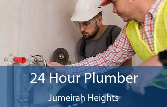  24 Hour Plumber Jumeirah Heights