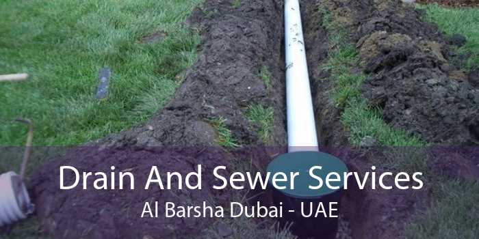 Drain And Sewer Services Al Barsha Dubai - UAE