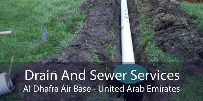 Drain And Sewer Services Al Dhafra Air Base - United Arab Emirates