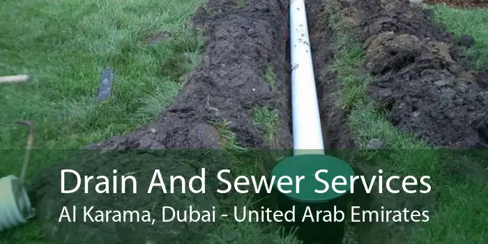 Drain And Sewer Services Al Karama, Dubai - United Arab Emirates
