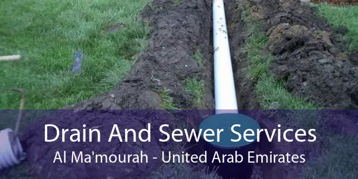 Drain And Sewer Services Al Ma'mourah - United Arab Emirates