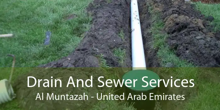 Drain And Sewer Services Al Muntazah - United Arab Emirates
