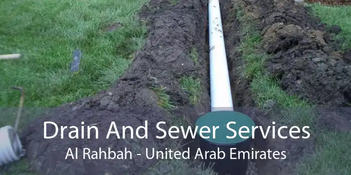 Drain And Sewer Services Al Rahbah - United Arab Emirates