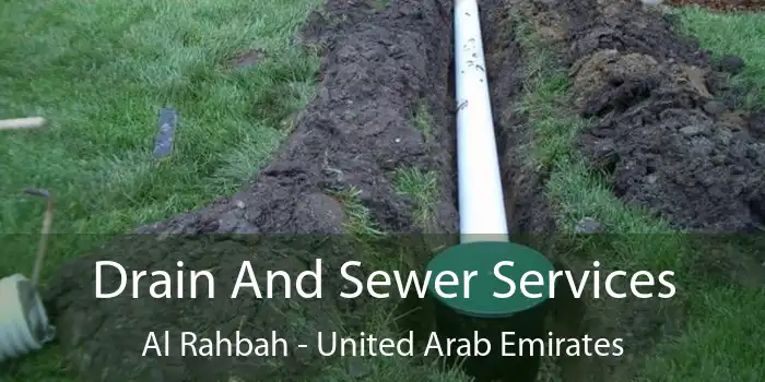 Drain And Sewer Services Al Rahbah - United Arab Emirates