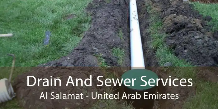 Drain And Sewer Services Al Salamat - United Arab Emirates