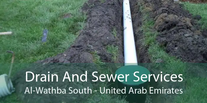 Drain And Sewer Services Al-Wathba South - United Arab Emirates