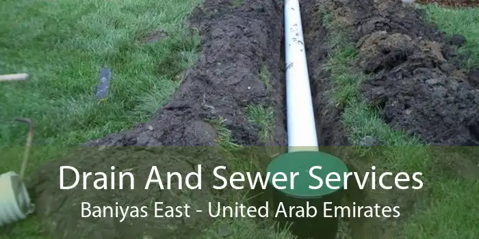 Drain And Sewer Services Baniyas East - United Arab Emirates