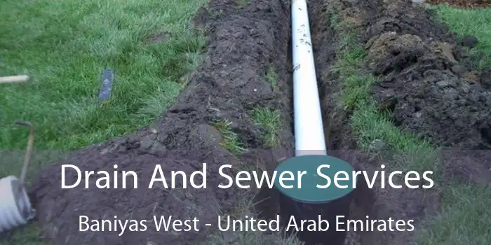 Drain And Sewer Services Baniyas West - United Arab Emirates