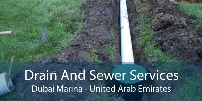 Drain And Sewer Services Dubai Marina - United Arab Emirates