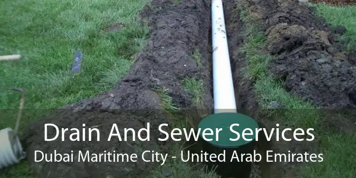 Drain And Sewer Services Dubai Maritime City - United Arab Emirates