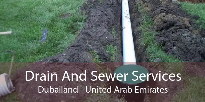 Drain And Sewer Services Dubailand - United Arab Emirates