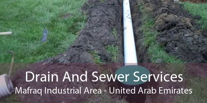 Drain And Sewer Services Mafraq Industrial Area - United Arab Emirates