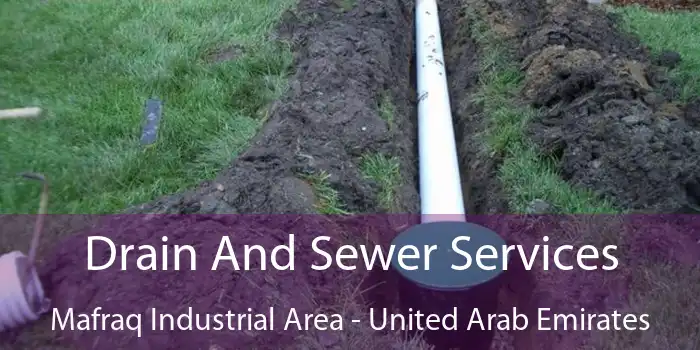 Drain And Sewer Services Mafraq Industrial Area - United Arab Emirates