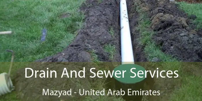 Drain And Sewer Services Mazyad - United Arab Emirates