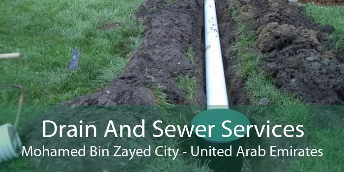 Drain And Sewer Services Mohamed Bin Zayed City - United Arab Emirates