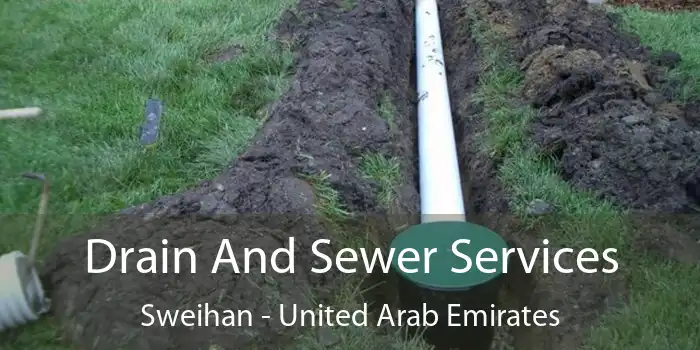 Drain And Sewer Services Sweihan - United Arab Emirates