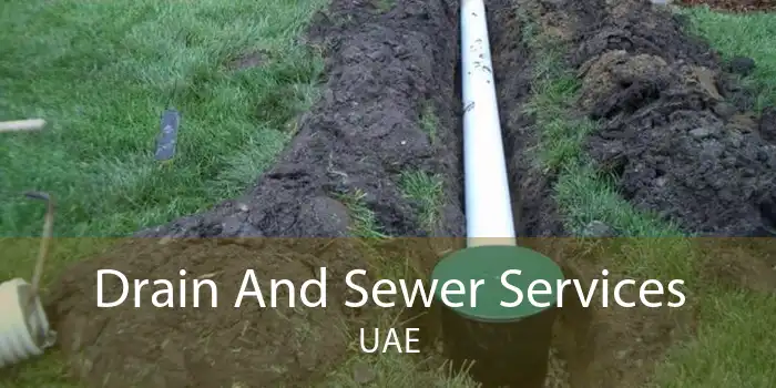 Drain And Sewer Services UAE