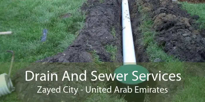 Drain And Sewer Services Zayed City - United Arab Emirates