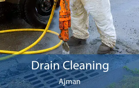 Drain Cleaning Ajman