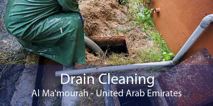 Drain Cleaning Al Ma'mourah - United Arab Emirates