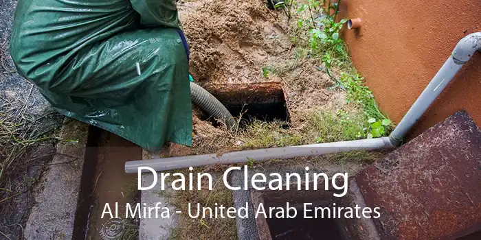 Drain Cleaning Al Mirfa - United Arab Emirates