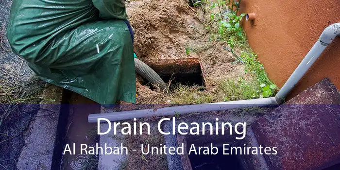 Drain Cleaning Al Rahbah - United Arab Emirates