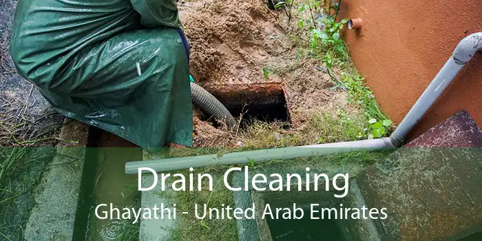 Drain Cleaning Ghayathi - United Arab Emirates