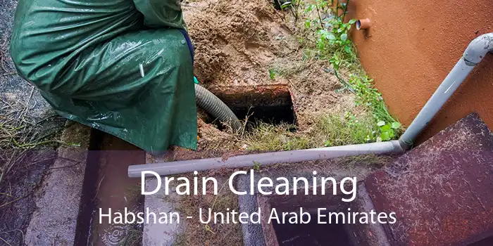 Drain Cleaning Habshan - United Arab Emirates