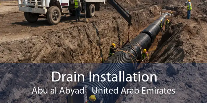 Drain Installation Abu al Abyad - United Arab Emirates