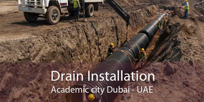 Drain Installation Academic city Dubai - UAE