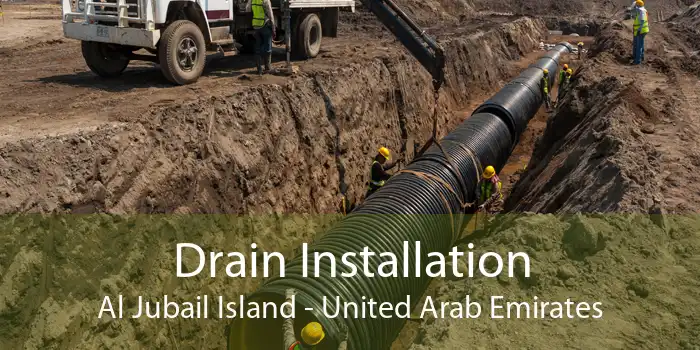 Drain Installation Al Jubail Island - United Arab Emirates