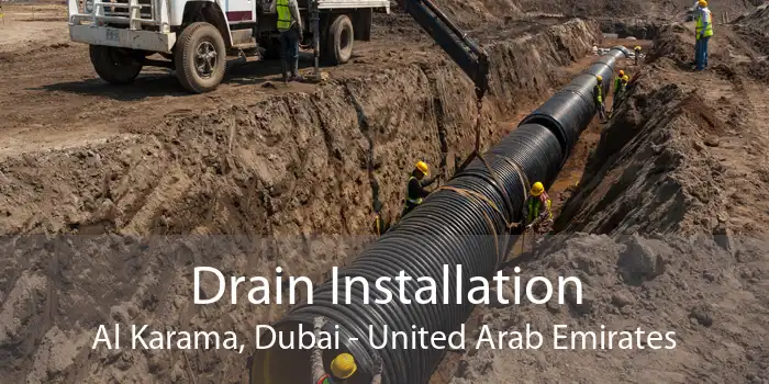 Drain Installation Al Karama, Dubai - United Arab Emirates
