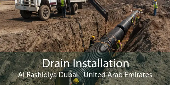 Drain Installation Al Rashidiya Dubai - United Arab Emirates