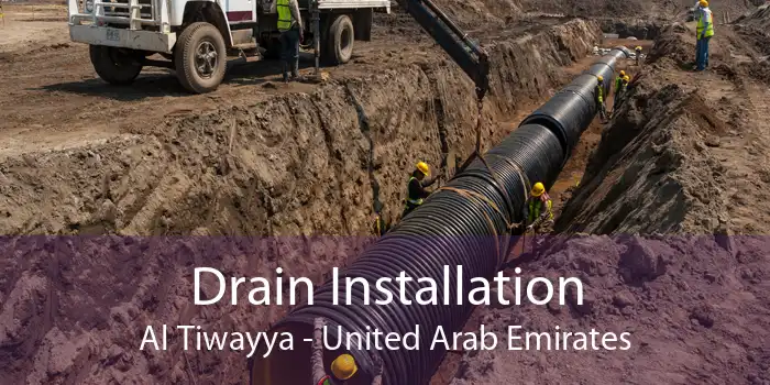 Drain Installation Al Tiwayya - United Arab Emirates