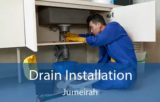 Drain Installation Jumeirah