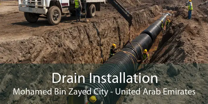 Drain Installation Mohamed Bin Zayed City - United Arab Emirates