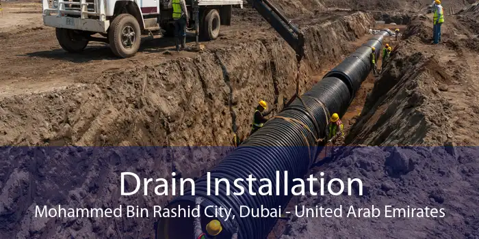 Drain Installation Mohammed Bin Rashid City, Dubai - United Arab Emirates