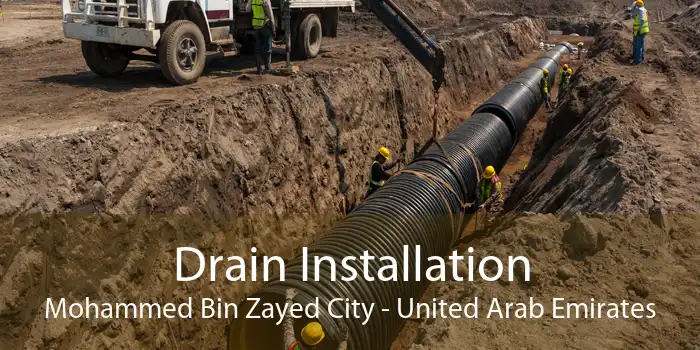 Drain Installation Mohammed Bin Zayed City - United Arab Emirates