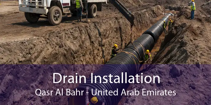 Drain Installation Qasr Al Bahr - United Arab Emirates