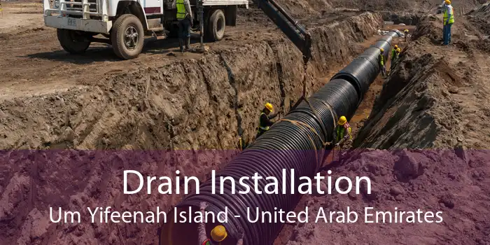 Drain Installation Um Yifeenah Island - United Arab Emirates