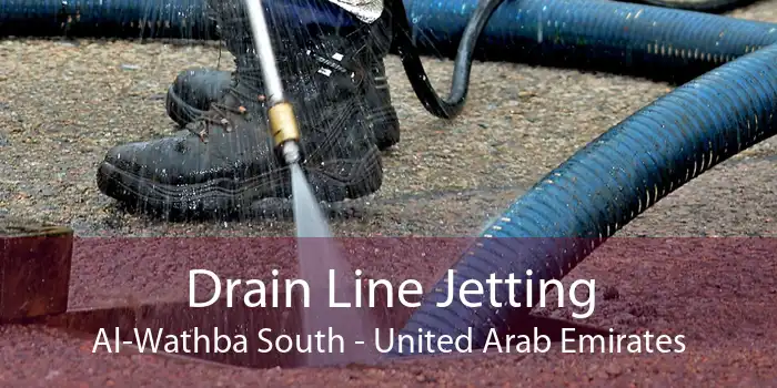 Drain Line Jetting Al-Wathba South - United Arab Emirates