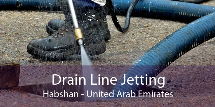 Drain Line Jetting Habshan - United Arab Emirates