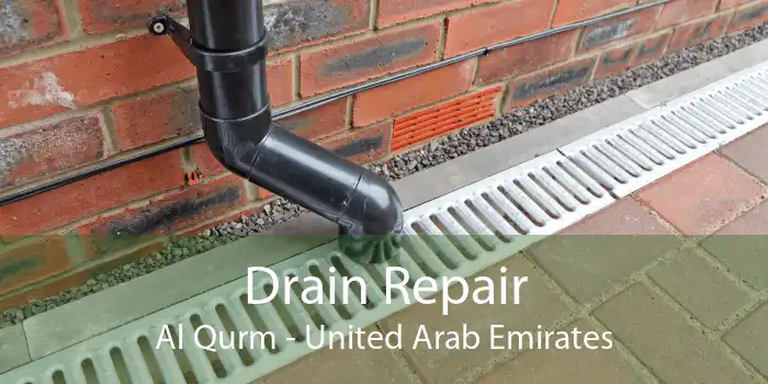 Drain Repair Al Qurm - United Arab Emirates