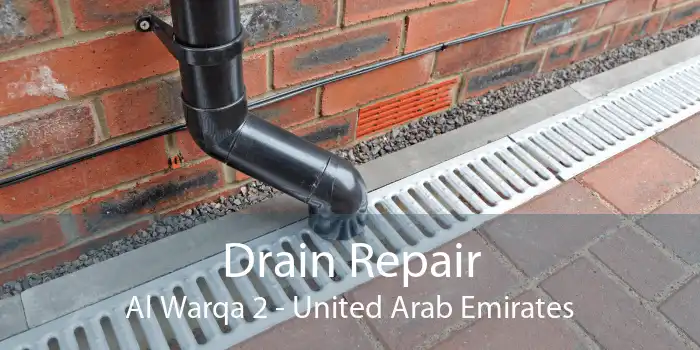 Drain Repair Al Warqa 2 - United Arab Emirates