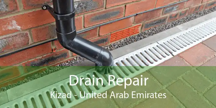 Drain Repair Kizad - United Arab Emirates