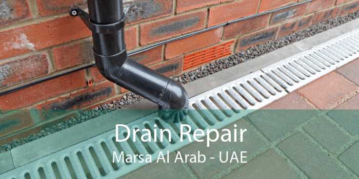 Drain Repair Marsa Al Arab - UAE